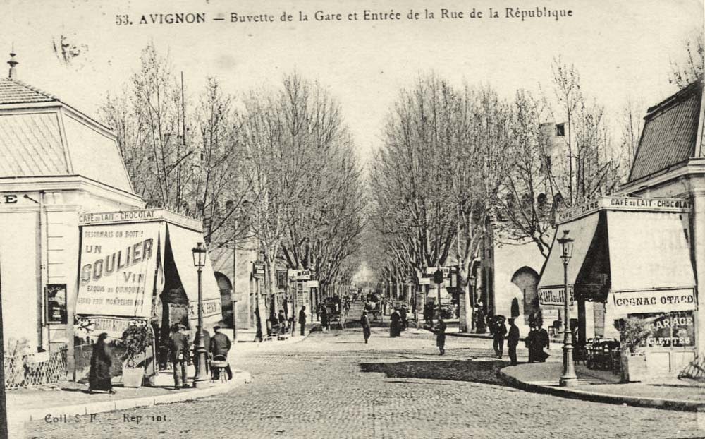 Avignon. Buvette de la Gare et Entrée de la Rue de la République