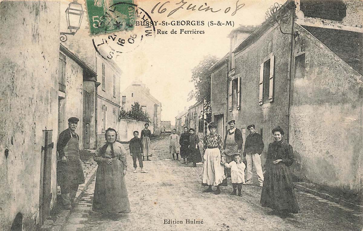 Bussy-Saint-Georges. Rue de Ferrières, 1908