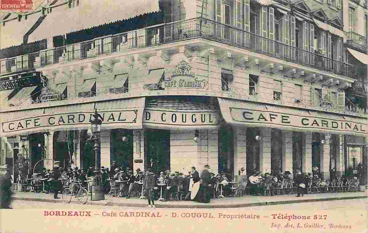 Bordeaux. Café Cardinal, D. Cougul Propriétaire