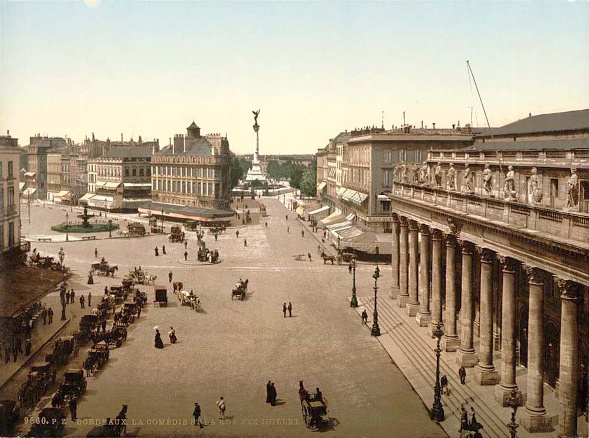 Bordeaux. La Comédie et la Rue XXX Juillet, vers 1890
