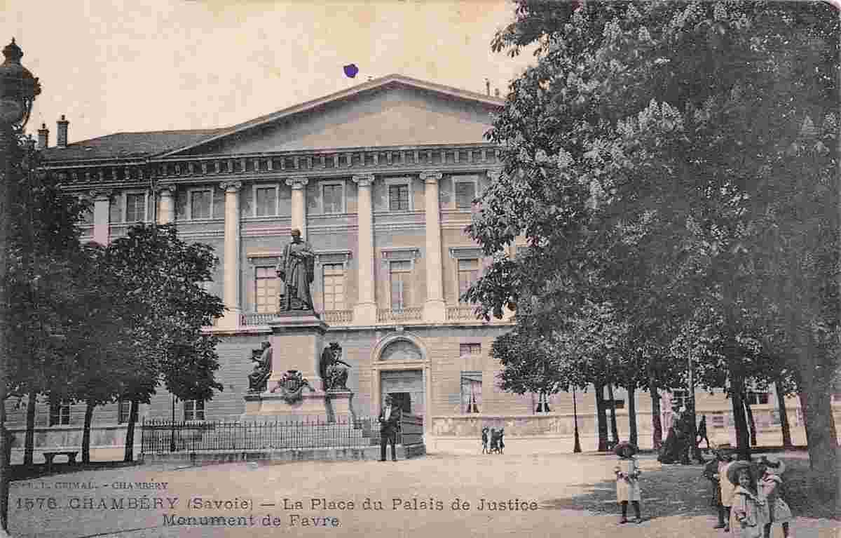 Chambéry. La Place du Palais de Justice, Monument de Favre