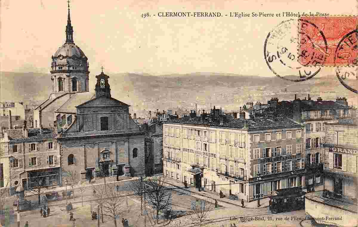 Clermont-Ferrand. Église Saint Pierre, Hôtel de la Poste, 1905