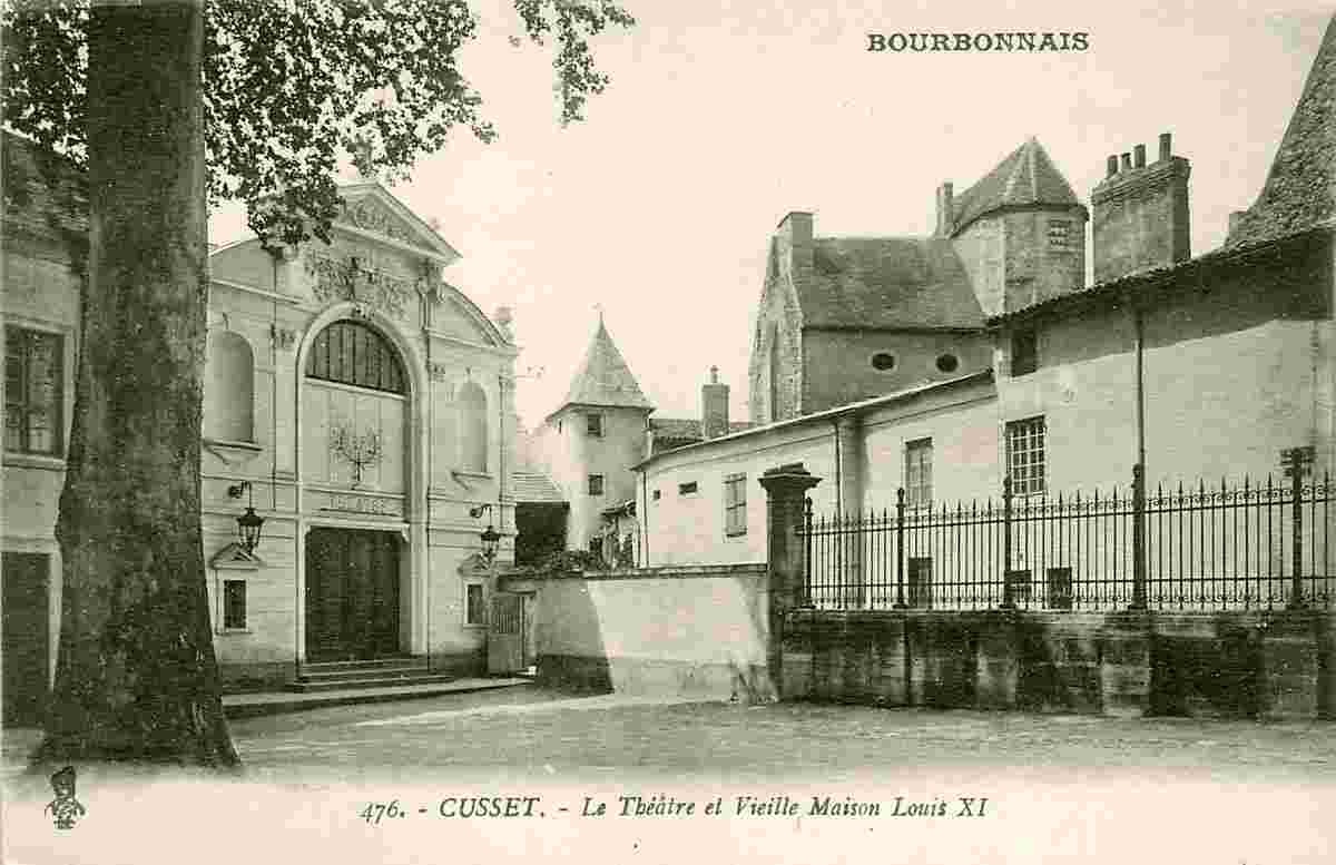 Cusset. Le Théâtre et Vieille Maison Louis XI