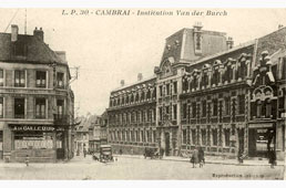 Cambrai. Institution Van der Burch