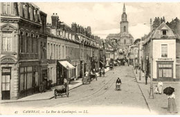 Cambrai. La Rue de Cantimpre