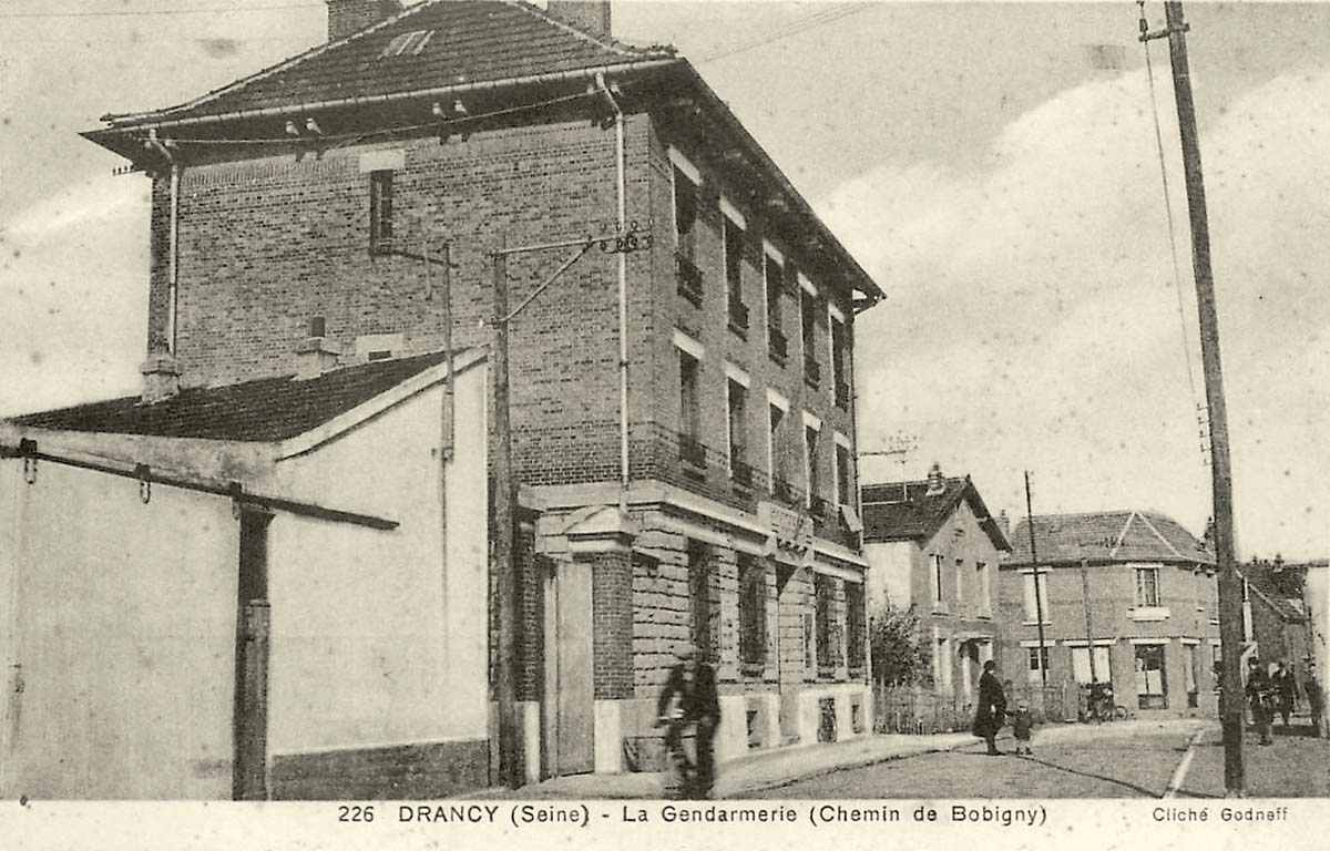 Drancy. La Gendarmerie (Chemin de Bobigny)