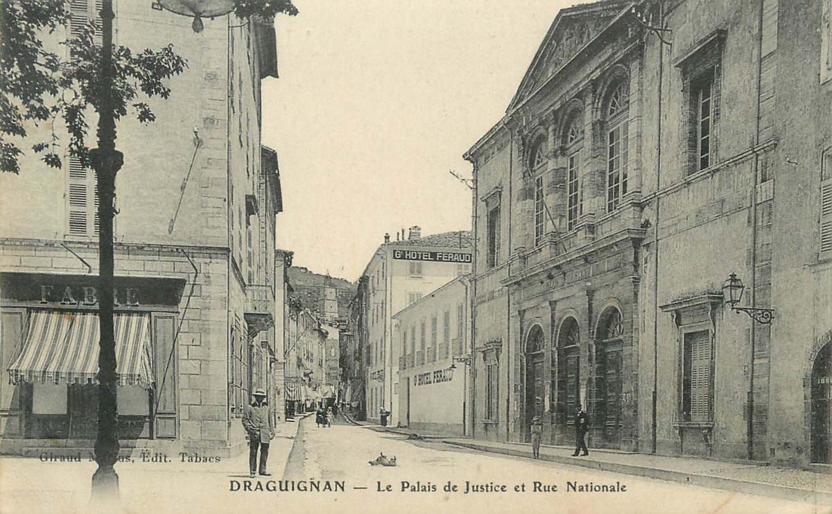 Draguignan. Palais de Justice et Rue Nationale, 1911