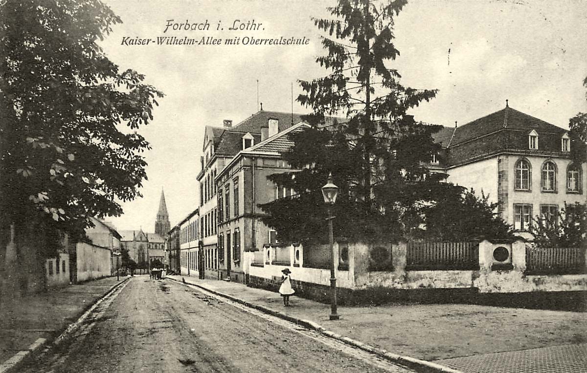 Forbach. Oberrealschule an Kaiser Wilhelm Allée
