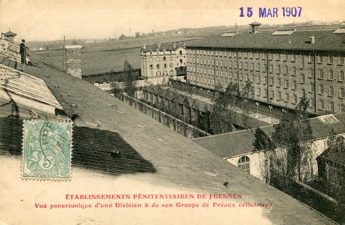 Fresnes. Panoramique d'une Division et son Groupe de Préaux cellulaires, 1907