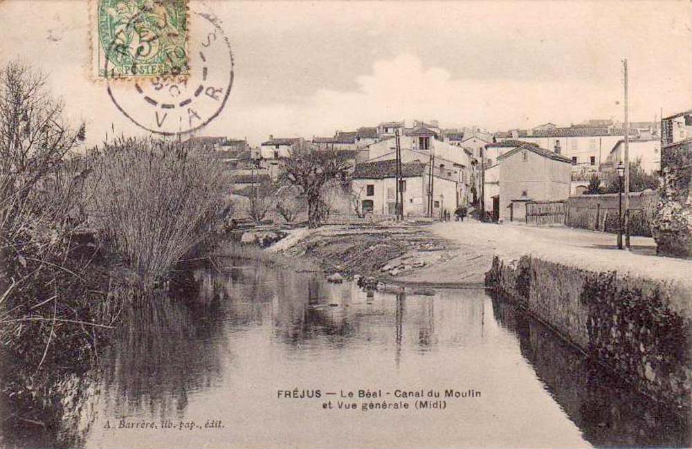 Fréjus. Le Béal - Canal du Moulin et vue générale (Midi)