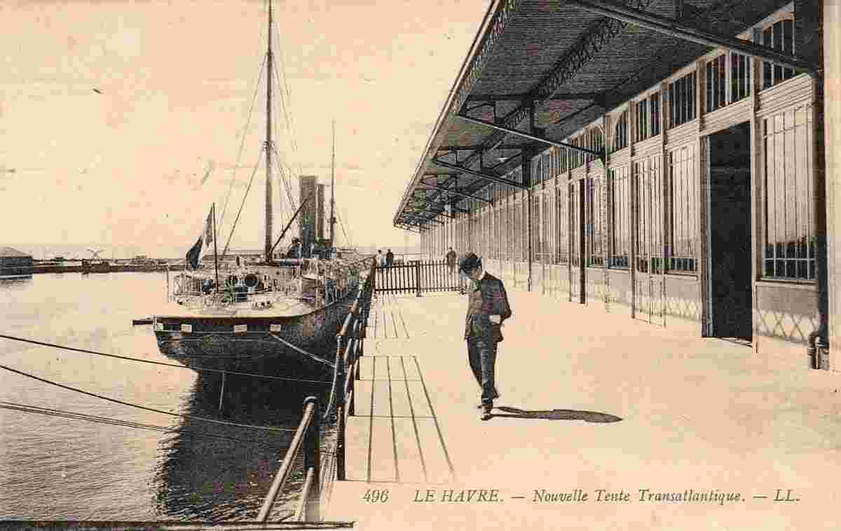 Le Havre. Nouvelle Tente Transatlantique