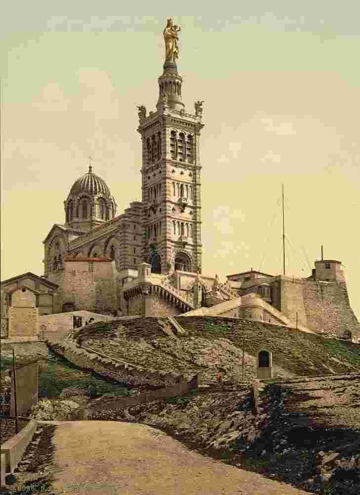 Marseille. Notre Dame de la Garde, vers 1890