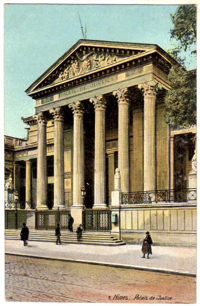 Nîmes. Le Palais de Justice, la Facade