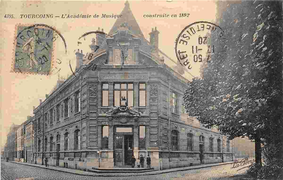 Tourcoing. L'Académie de Musique, construite en 1892, 1920