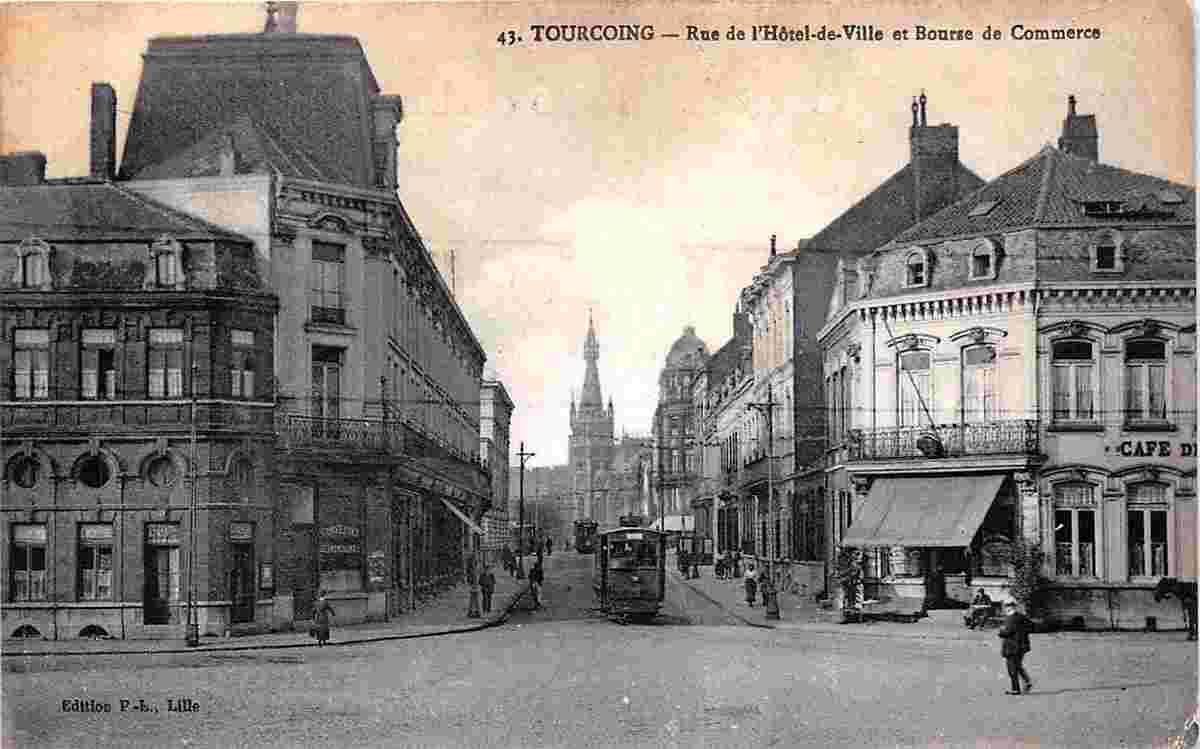Tourcoing. Rue de l'Hôtel de Ville et Bourse de Commerce
