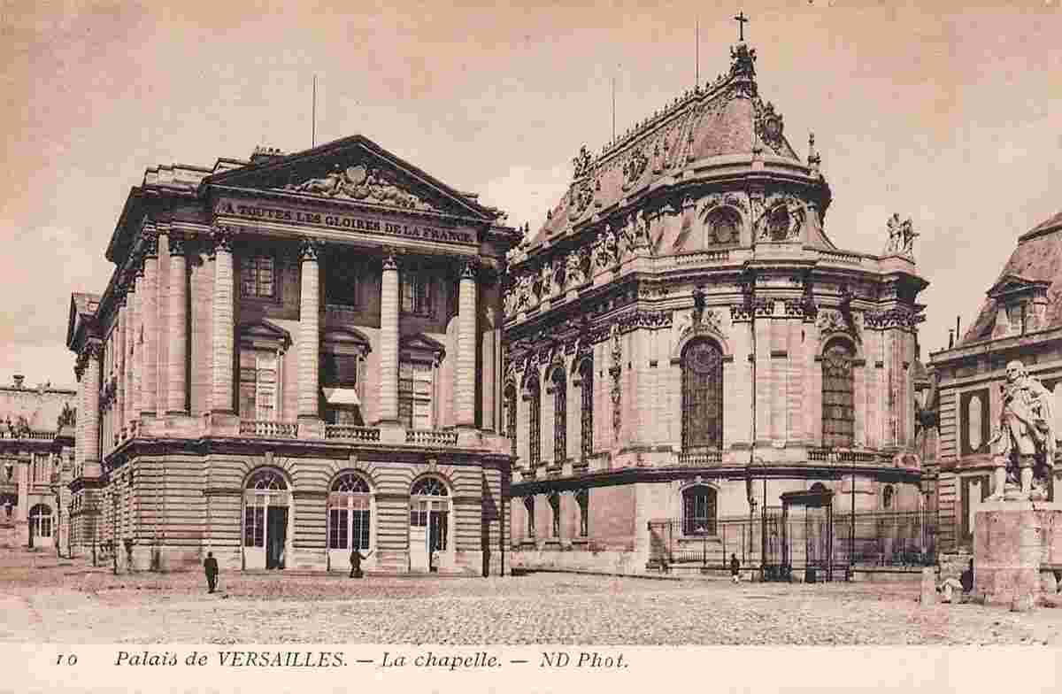 Versailles. Le Palais et la Chapelle